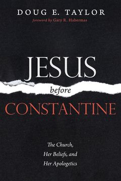portada Jesus Before Constantine (en Inglés)