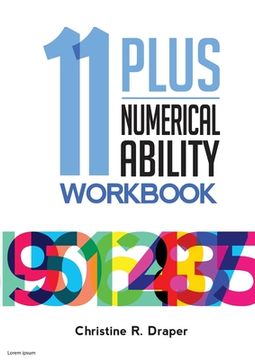 portada 11 Plus Numerical Ability Workbook: A workbook teaching all the maths techniques required for success in all 11 Plus examinations (en Inglés)
