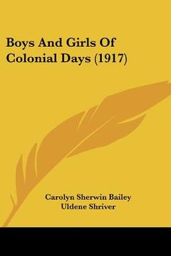 portada boys and girls of colonial days (1917) (in English)