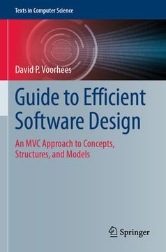 portada Guide to Efficient Software Design: An MVC Approach to Concepts, Structures, and Models (en Inglés)