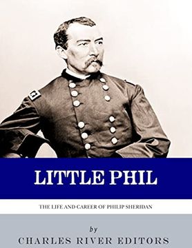 portada Little Phil: The Life and Career of General Philip Sheridan (en Inglés)