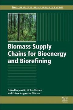 portada Biomass Supply Chains for Bioenergy and Biorefining(Woodhead Pub) (en Inglés)