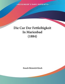 portada Die Cur Der Fettleibigkeit In Marienbad (1884) (in German)