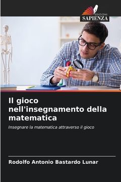 portada Il gioco nell'insegnamento della matematica (in Italian)