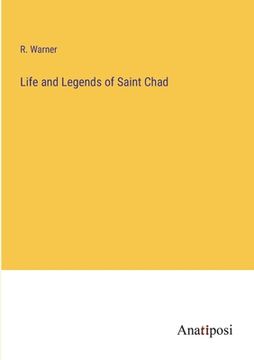 portada Life and Legends of Saint Chad (en Inglés)