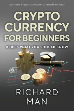 portada Cryptocurrency for Beginners: Here's What You Should Know (en Inglés)