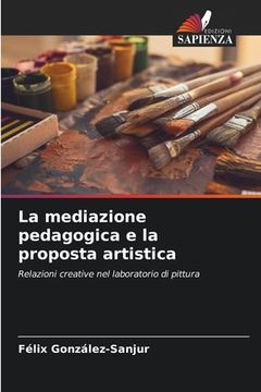portada La mediazione pedagogica e la proposta artistica (en Italiano)