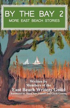portada By the Bay 2: More East Beach Stories (en Inglés)