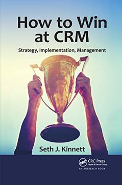 portada How to win at Crm: Strategy, Implementation, Management (en Inglés)