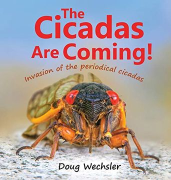portada The Cicadas are Coming! Invasion of the Periodical Cicadas (en Inglés)