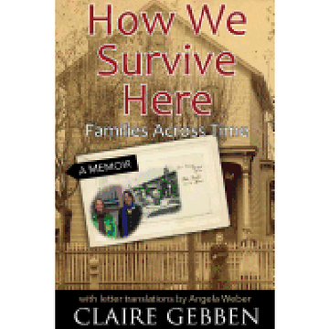 portada How we Survive Here: Families Across Time (en Inglés)