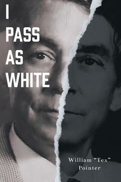 portada I Pass as White (en Inglés)