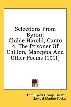 portada selections from byron: childe harold, canto 4, the prisoner of chillon, mazeppa and other poems (1911) (en Inglés)