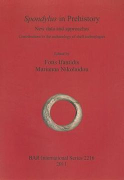 portada spondylus in prehistory: new data and approaches: contributions to the archaeology of shell technologies (en Inglés)