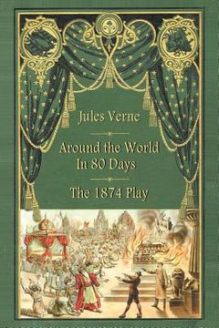 portada around the world in 80 days - the 1874 play (en Inglés)