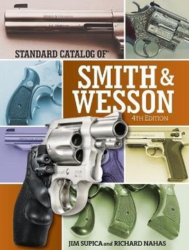 portada Standard Catalog of Smith & Wesson (Standard Catalog of Smith and Wesson) (en Inglés)
