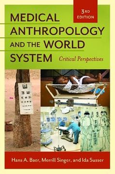 portada medical anthropology and the world system: critical perspectives (en Inglés)