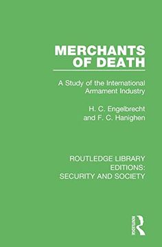 portada Merchants of Death: A Study of the International Armament Industry: 6 (Routledge Library Editions: Security and Society) (en Inglés)