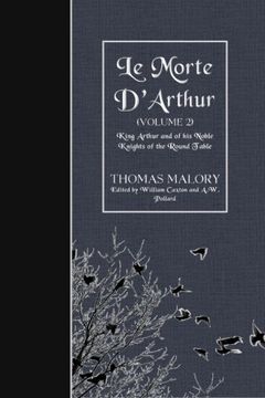 portada Le Morte D'arthur (Volume 2): King Arthur and of his Noble Knights of the Round Table (en Inglés)