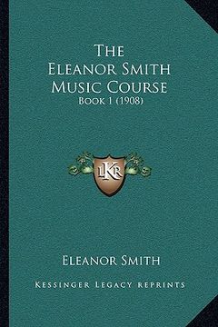 portada the eleanor smith music course: book 1 (1908)