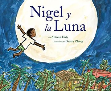 portada Nigel y la Luna: Nigel and the Moon (in Spanish)