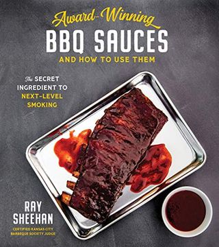 portada Sheehan, r: Award-Winning bbq Sauces and how to use Them: The Secret Ingredient to Next-Level Smoking (en Inglés)