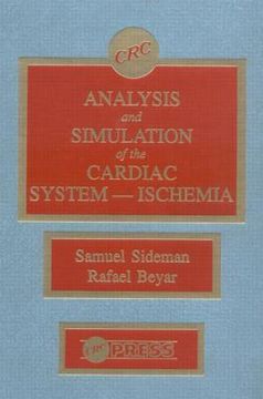 portada analysis and simulation of the cardiac system- ischemia: (en Inglés)