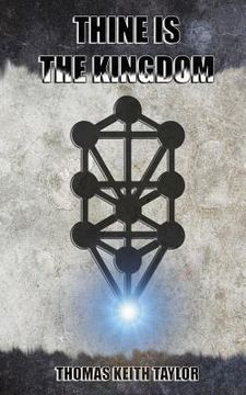 portada The Book of Initiation: Thine Is the Kingdom (en Inglés)