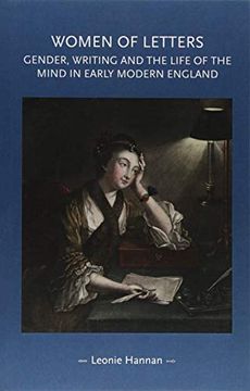 portada Women of Letters: Gender, Writing and the Life of the Mind in Early Modern England (Paperback) 