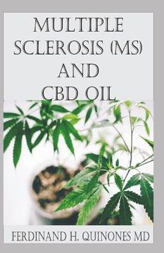 portada Multiple Sclerosis (Ms) and CBD Oil: All You Need to Know about How to Use CBD Oil to Treat Multiple Sclerosis (en Inglés)