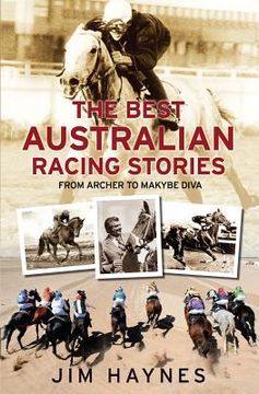 portada Best Australian Racing Stories: From Archer to Makybe Diva (en Inglés)