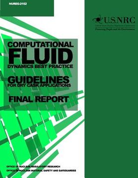 portada Computational Fluid Dynamics Best Practice Guidelines for Dry Cask Applications: Final Report