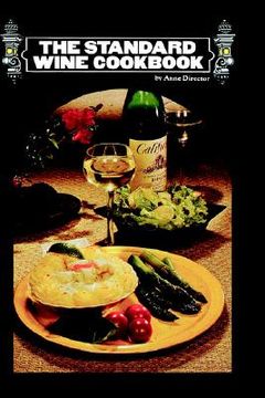 portada the standard wine cookbook (en Inglés)