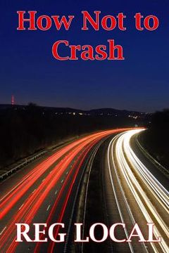 portada How Not to Crash (en Inglés)
