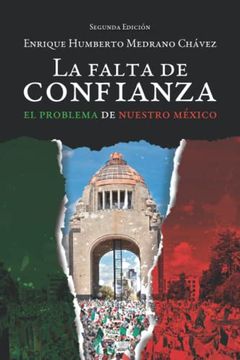 portada La Falta de Confianza, Segunda Edición: El Problema de Nuestro México (in Spanish)