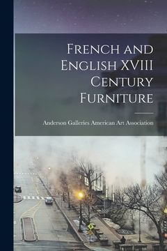 portada French and English XVIII Century Furniture (en Inglés)