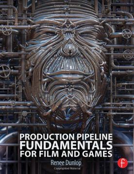 portada production pipeline design: fundamentals for film, gaming and animation