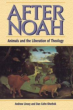 portada After Noah: Animals and the Liberation of Theology (en Inglés)