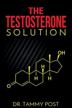 portada The Testosterone Solution (en Inglés)