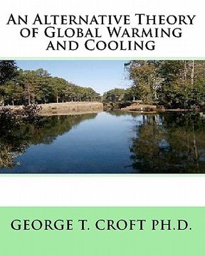 portada an alternative theory of global warming and cooling (en Inglés)