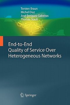 portada end-to-end quality of service over heterogeneous networks (en Inglés)