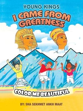 portada I Came from Greatness: Color Me Beautiful (en Inglés)