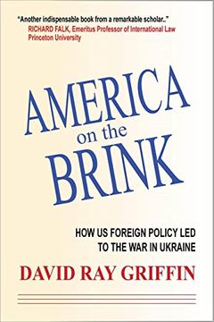 portada America on the Brink: How us Foreign Policy led to the war in Ukraine (en Inglés)