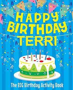 portada Happy Birthday Terri - the big Birthday Activity Book: Personalized Children's Activity Book (en Inglés)