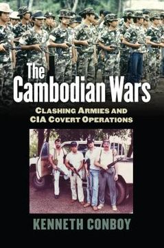 portada the cambodian wars: clashing armies and cia covert operations (in English)