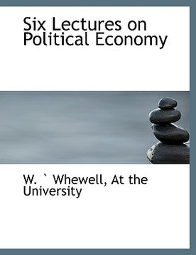 portada six lectures on political economy (en Inglés)