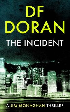 portada The Incident: a Jim Monaghan thriller (en Inglés)