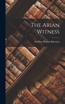 portada The Arian Witness (en Inglés)
