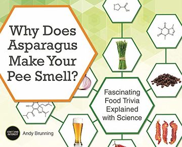 portada Why Does Asparagus Make Your Pee Smell?: Fascinating Food Trivia Explained with Science