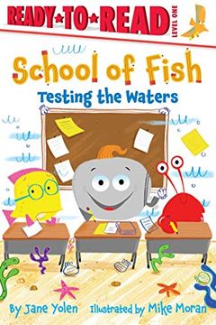 portada Testing the Waters: Ready-To-Read Level 1 (School of Fish: Ready-To-Read, Level 1) (in English)
